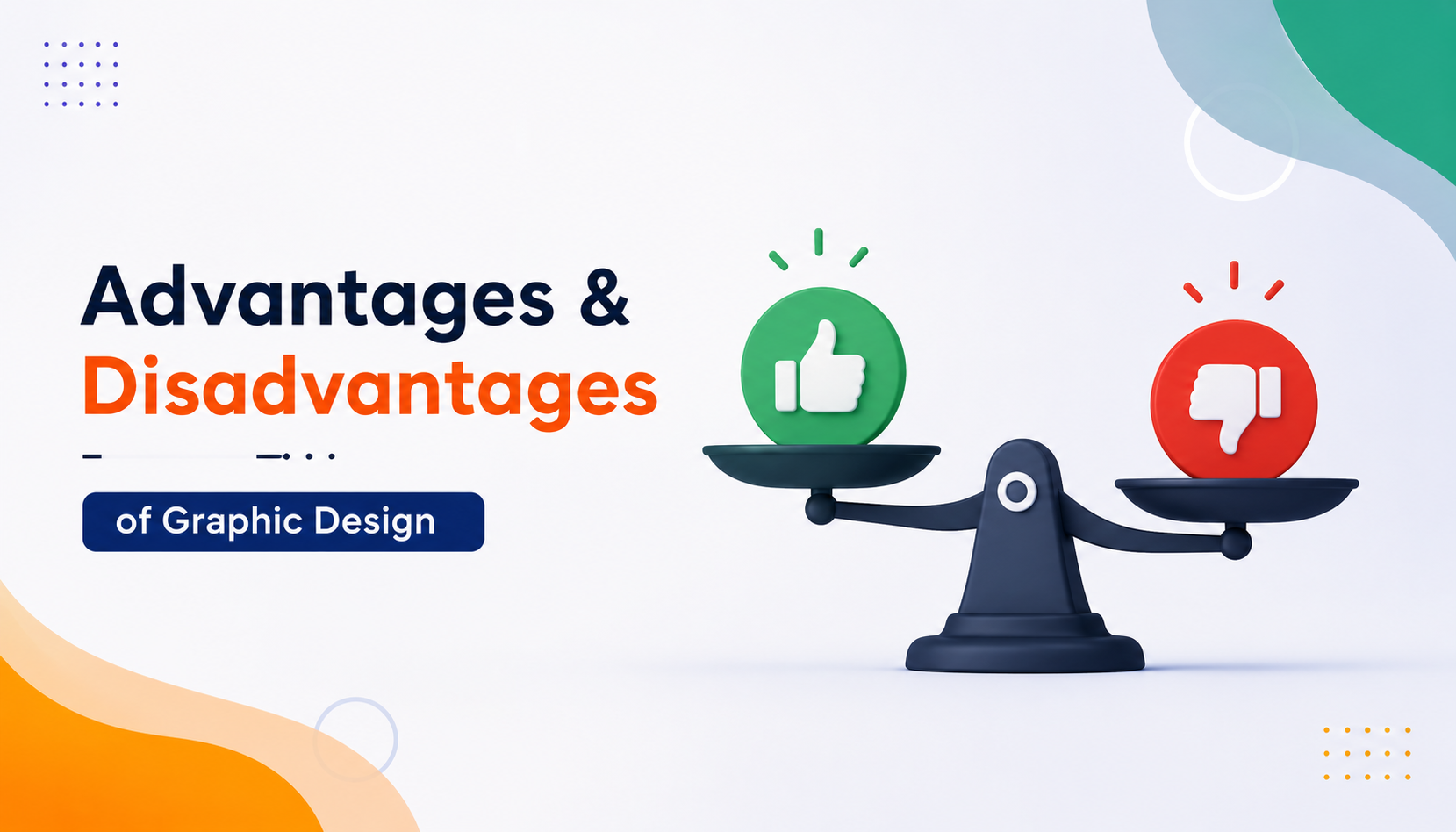 Advantages and Disadvantages of Graphic Design Explained